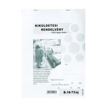 Kiküldetési rendelvény A/4 (25x2)  B.18-73/V