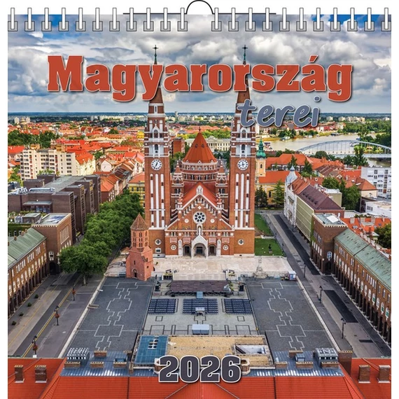 Naptár fali T-Calendar 33x33cm spirálozott, Magyarország terei 